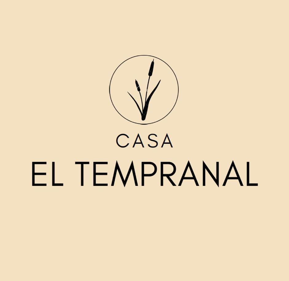 Casa El Tempranal Vila Yuncler Exterior foto